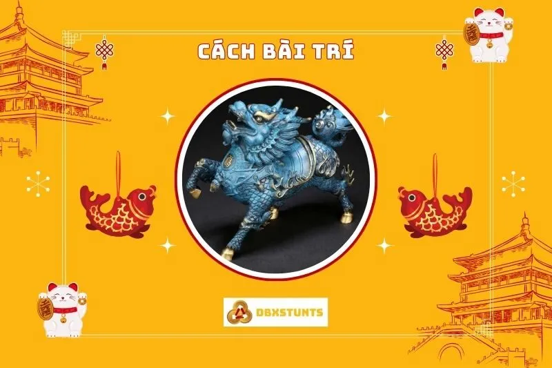 Cách bài trí Kỳ Lân phong thuỷ chuẩn để hút tài lộc