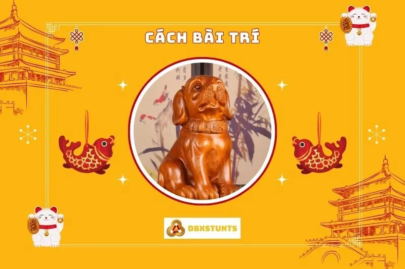Cách bài trí Tượng Chú Chó phong thủy