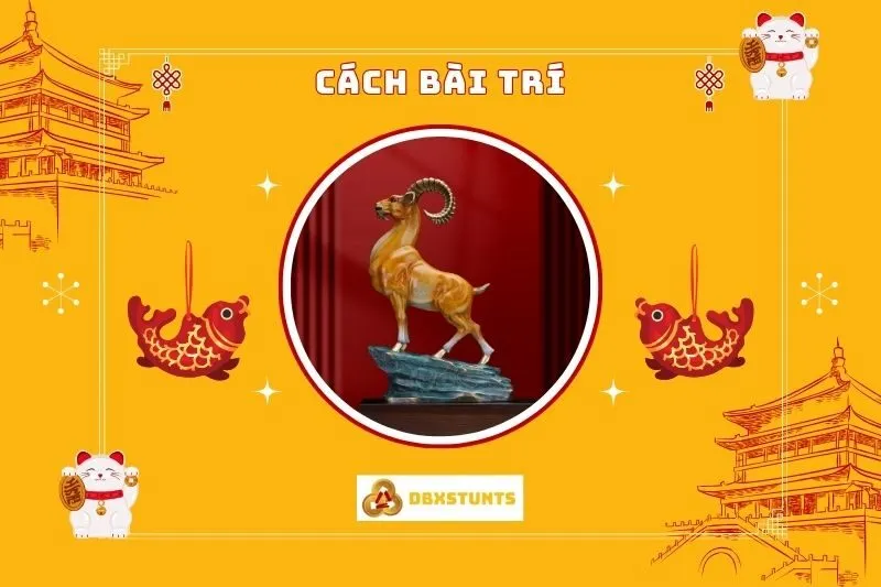 Cách bài trí Tượng Dê phong thủy