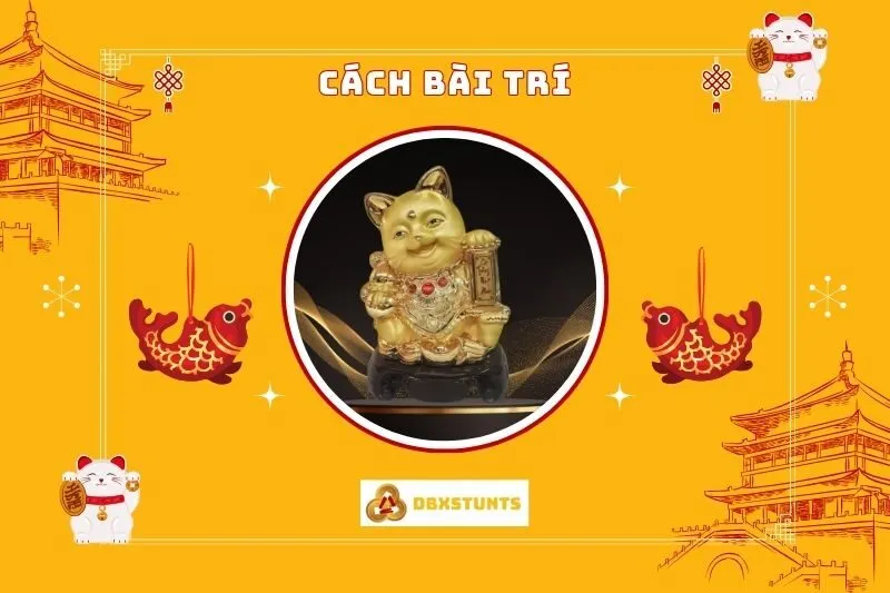 Cách bài trí Tượng Mèo Thần Tài phong thuỷ