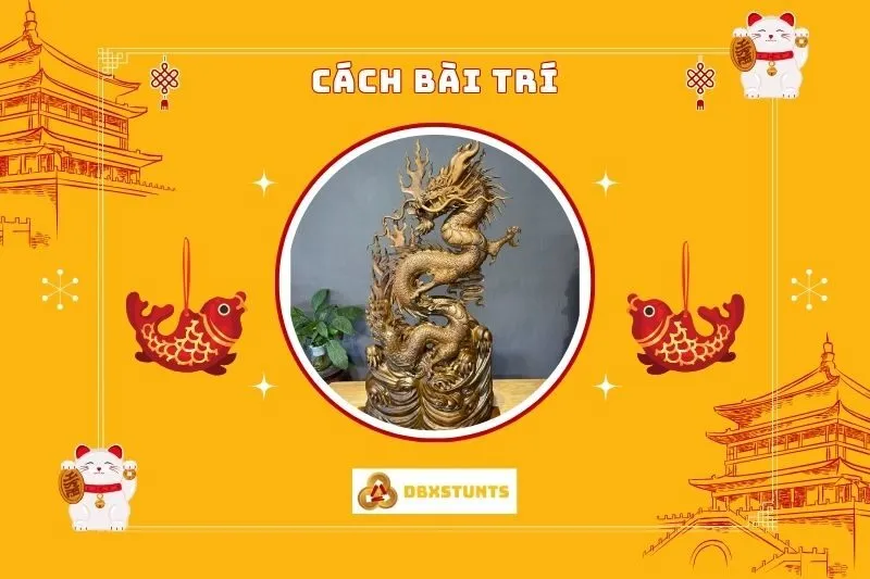 Cách bài trí tượng Rồng phong thủy