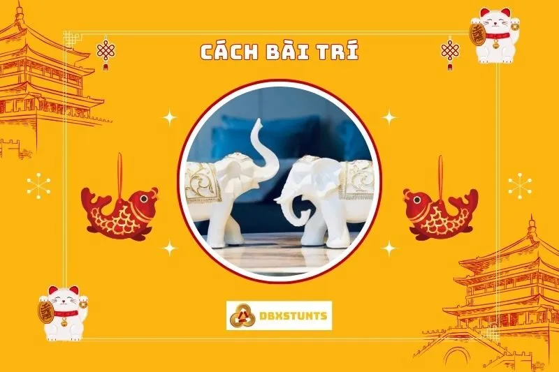 Cách bài trí Tượng Voi phong thủy