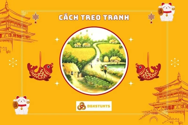 Vị Trí Treo Tranh Làng Quê Việt Nam Đúng Phong Thủy