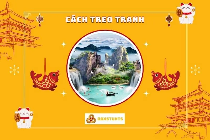 Tranh Sơn Thủy Hữu Tình Phong Thủy Nên Treo Ở Đâu?