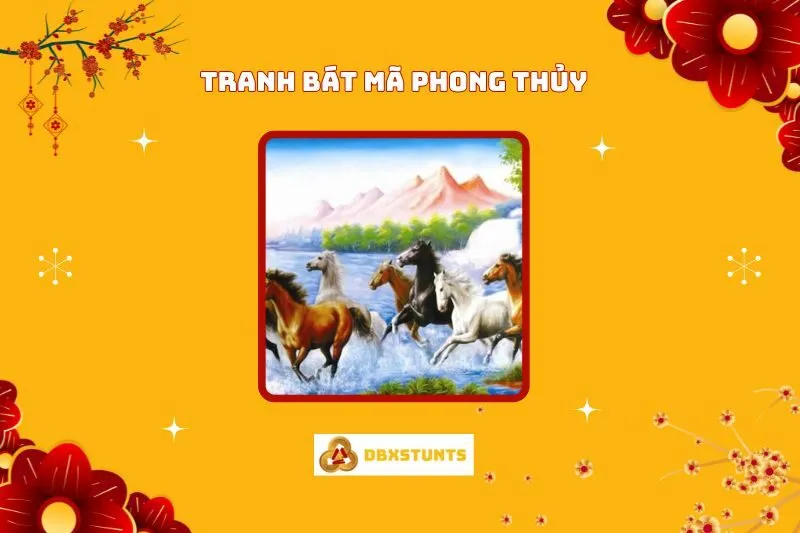 Tranh Bát Mã Phong Thủy: Ý Nghĩa, Lợi Ích và Cách Treo Tranh Đúng