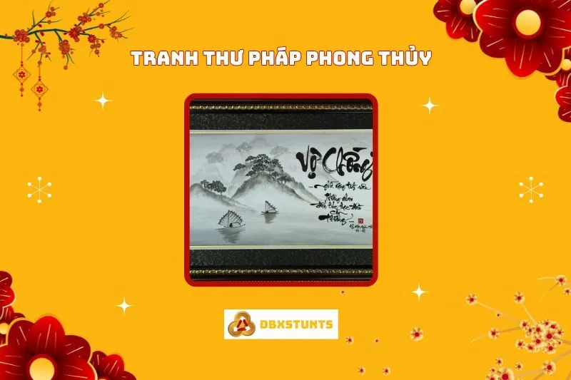 Tranh Thư Pháp Phong Thủy: Ý Nghĩa, Lựa Chọn Và Cách Treo Đúng Cách
