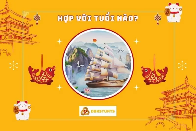 Tranh Thuận Buồm Xuôi Gió Hợp Tuổi Nào?