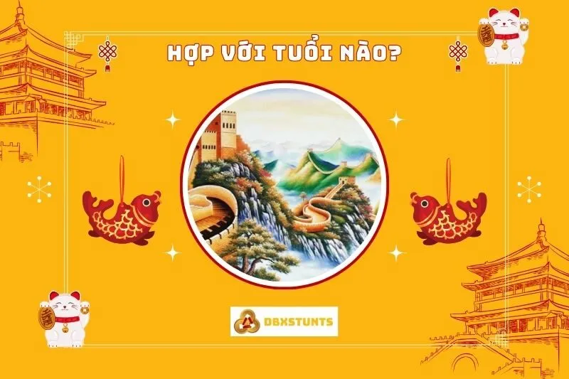 Tranh Vạn Lý Trường Thành Hợp Tuổi Nào?
